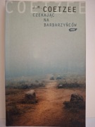 CZEKAJĄC NA BARBARZYŃCÓW - J.M.Coetzee 