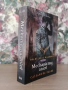 Cassandra Clare - Mechaniczny anioł. Diabekskie maszyny. Opr. miękka. Nowa.