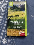 Toskania i Wenecja. W krainie cyprysów, oliwy i wina