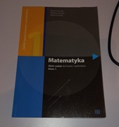 Matematyka zbiór zadań do liceów i techników klasa 1  wydanie z 2016 r.!!