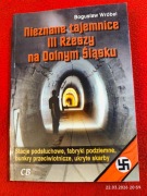 Nieznane tajemnice III Rzeszy na Dolnym Śląsku Bogusław Wróbel