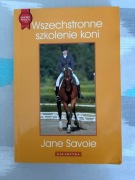 Jane Savoie Wszechstronne szkolenie konia
