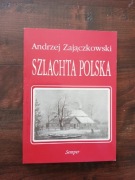 Szlachta polska Andrzej Zajączkowski NOWA