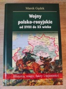 Marek Gędek - Wojny polsko-rosyjskie od XVIII do XX wieku