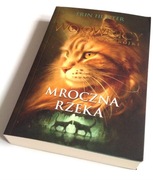 Erin Hunter Wojownicy Potęga Trójki Mroczna Rzeka