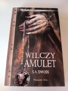 Wilczy amulet - S.A. Swann
