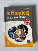 Z fizyką w przyszłość 1 oraz 2 - Zakres rozszerzony