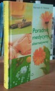 Poradnik medycyny alternatywnej Kenneth R. Pelletier