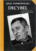JERZY DOBROWOLSKI - Radiokronika Decybel (2012) - NOWA wydanie I