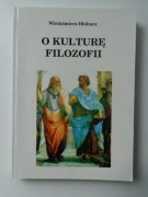 O KULTURĘ FILOZOFII Włodzimierz Dłubacz