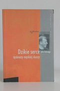  DZIKIE SERCE | JOHN ELDGREDGE