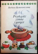 Przekąski zimne i gorące  - B. Bytnerowiczowa