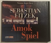 Sebastian Fitzek - Amok Spiel