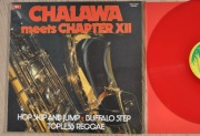 CHALAWA MEETS CHAPTER XII- czerwony winyl, DUB