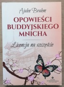 Opowieści buddyjskiego mnicha Ajahn Brahm