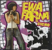 EWA FARNA - CICHO (2009)