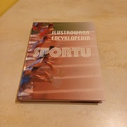 ILUSTROWANA ENCYKLOPEDIA SPORTU. WYDANIE MUZA SA.