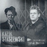 KAZIK STASZEWSKI   Piosenki Toma Waitsa