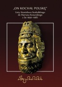 On kochał Polskę Listy Stanisław Szukalski Marian Konarski
