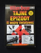 Tajne epizody II wojny światowej Wiliam Breuer