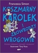 Koszmarny Karolek i złowrodzy wrogowie - Francesca Simon