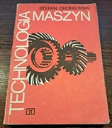 Stefan Okoniewski -Technologia maszyn