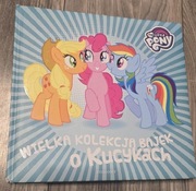 Wielka kolekcja bajek o kucykach My Little Pony Praca zbiorowa
