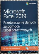 Microsoft Excel 2019 Przetwarzanie danych za pomocą tabel przestawnych