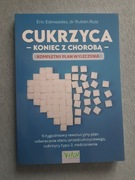 Cukrzyca - koniec z chorobą - Eric Edmeades, dr Ruben Ruiz