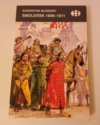 SMOLEŃSK 1609-1611  Katarzyna Słodowy - historyczne bitwy 