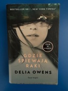 Delia Owens GDZIE ŚPIEWAJĄ RAKI