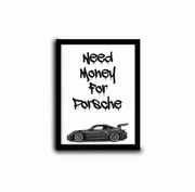 Plakat Need Money For Porsche 