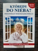 Którędy do nieba? Drogowskazy świętego Jana Pawła II