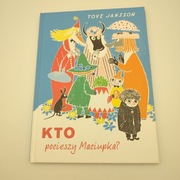 Kto pocieszy Maciupka - Tove Jansson (Muminki)