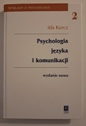 Psychologia języka komunikacji Ida Kurcz