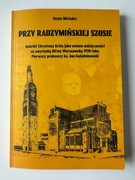 Przy Radzymińskiej Szosie - Beata Michalec