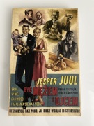 Jesper Juul - Być mężem i ojcem