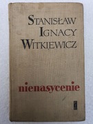Nienasycenie /1957/ - Stanisław Ignacy Witkiewicz