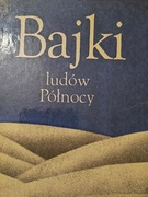 Bajki ludów Północy Jan Brzechwa
