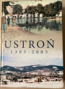 Ustroń 1305 - 2005 Tom I Praca zbiorowa 