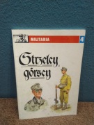 Militaria cz.4 Leszek Pawlikowski -Strzelcy górscy