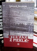Edmund Szczesiak - Wyrwana z piekła