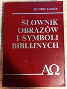 Manfred Lurker - Słownik obrazów i symboli biblijnych