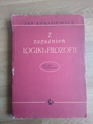 Z zagadnień logiki i filozofii Jan Łukasiewicz 