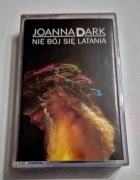 Joanna Dark,,Nie bój się latania ". Kaseta. Oryginalna. Vintage!