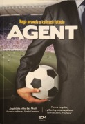 Agent Naga prawda o kulisach futbolu