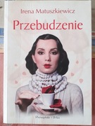 Irena Matuszkiewicz - Przebudzenie