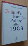 Poland's Foreign Policy after 1989 – Roman Kuźniar 