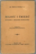 Miłość i śmierć - Ks. Wiktor Poucel 1931