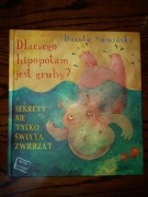 "Dlaczego hipopotam jest gruby? Sekrety nie tylko ..." Dorota Sumińska